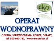 Pozwolenie wodnoprawne, tel. 502-032-782, operat wodnoprawny, cena, Poznań