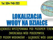 Szukanie wody. Cennik tel. 504-746-203. Głębokość do wody